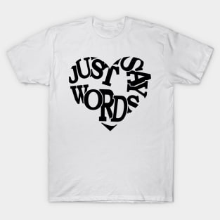 I Heart WordsPod T-Shirt